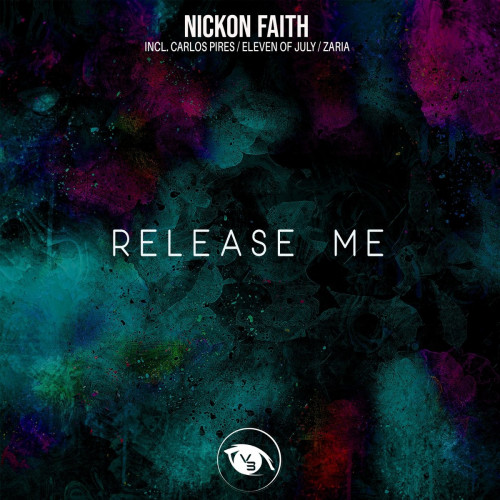 Nickon Faith - Release Me (Remixes) [VSN066]